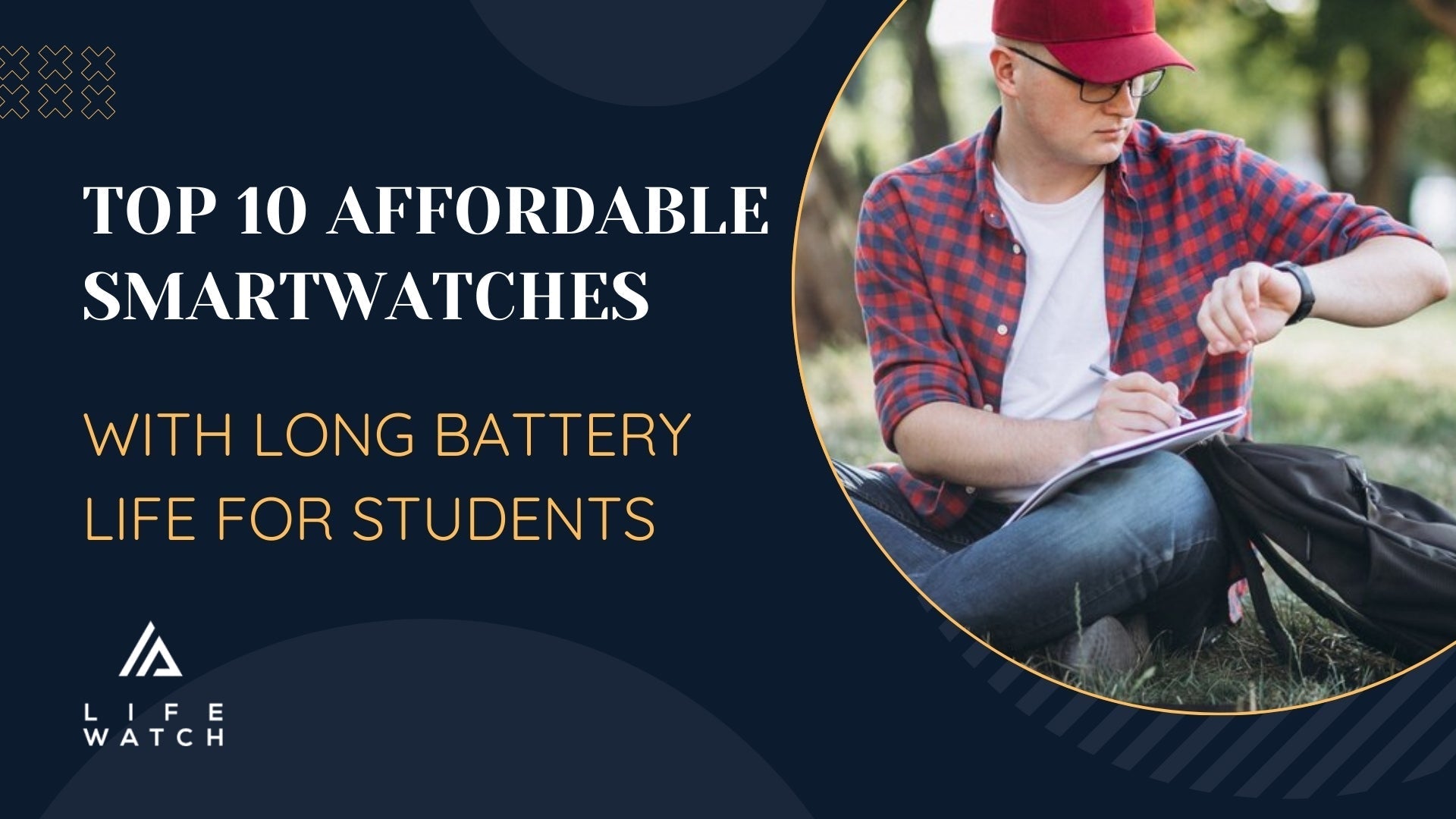 Top 10 Affordable Smartwatches with Long Battery Life for Students