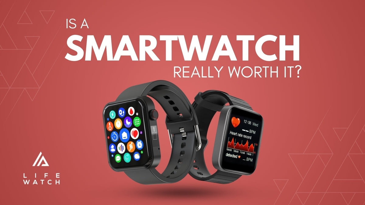 Is a Smartwatch Really Worth It?
