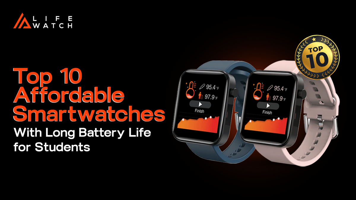 Affordable smartwatches with long battery life for students in 2026