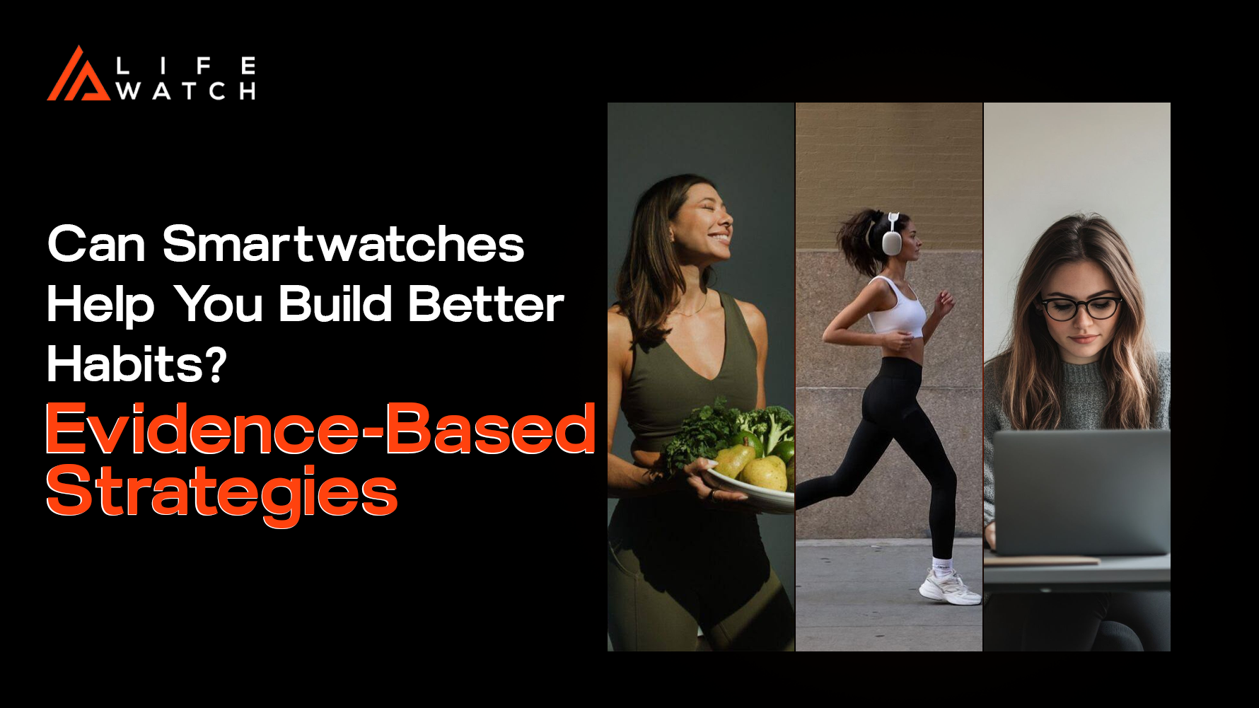 Smartwatch helping users build better daily health and fitness habits